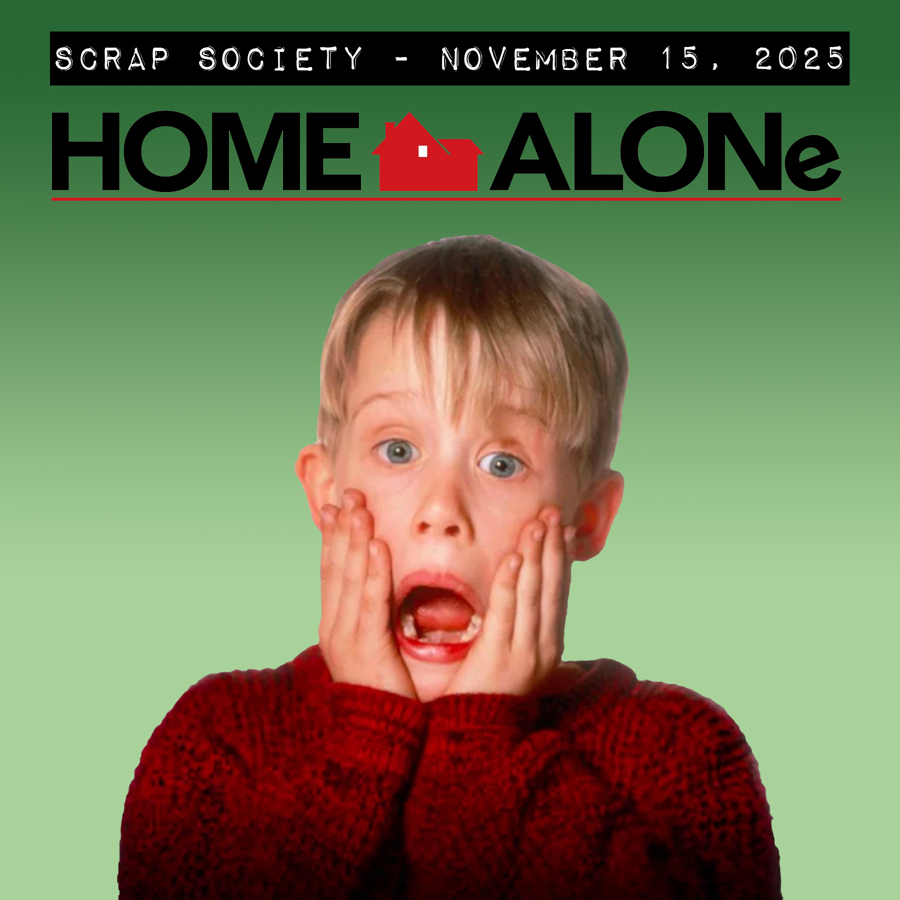 Home Alone November 2025 Retreat OneDay Scrapbooking Craft Event